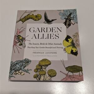 Garden Allies (2021, Paperback) – Frederique Lavoipierre [Gardening, Plants]